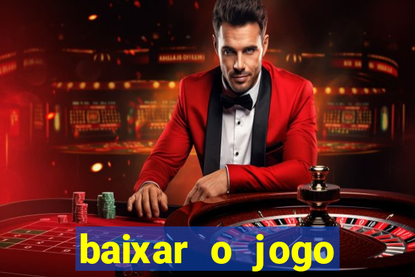baixar o jogo street fighter
